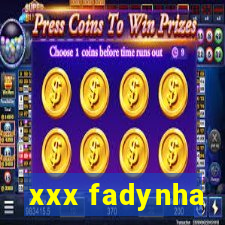 xxx fadynha